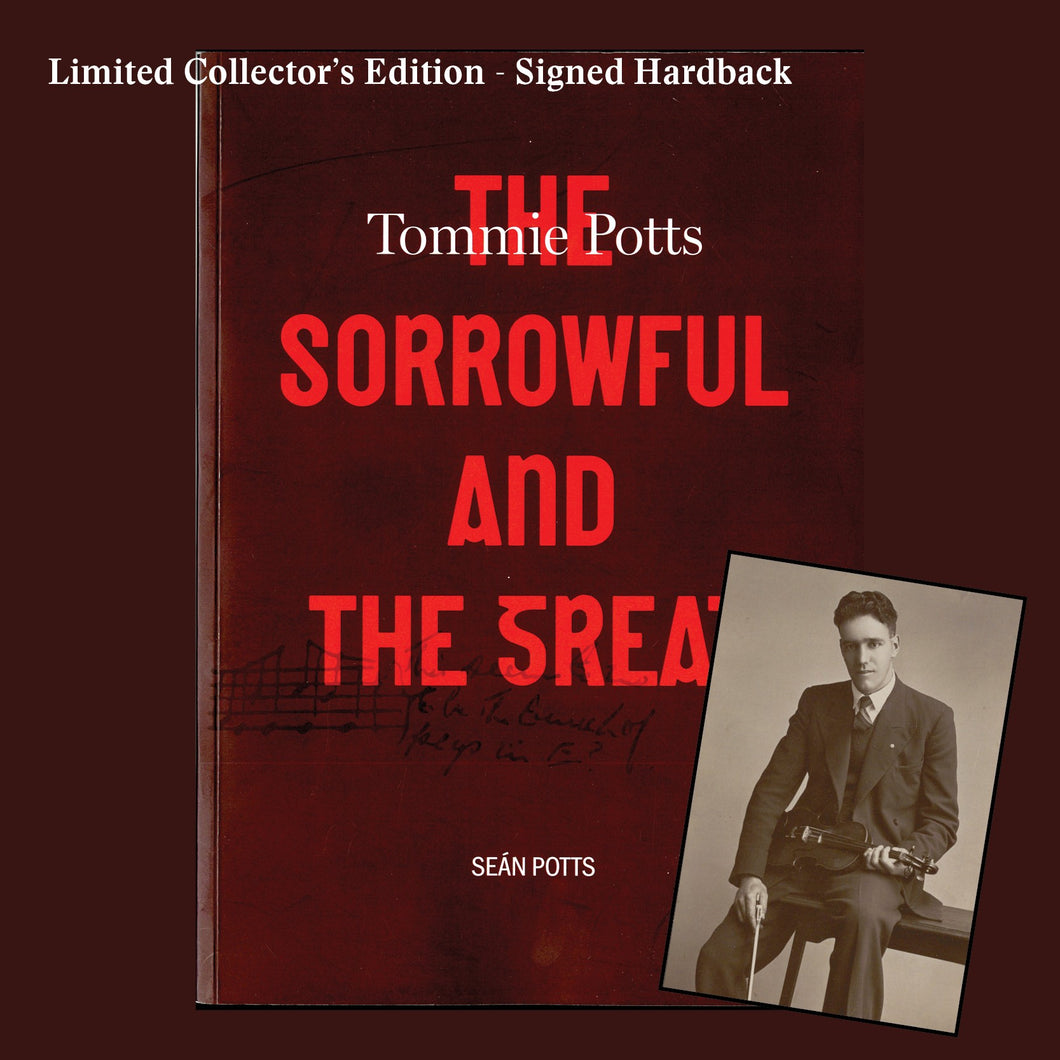 Tommie Potts: The Sorrowful and the Great | Limited Edition Signed Hardback