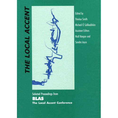 The Local Accent: Selected Proceedings from BLAS