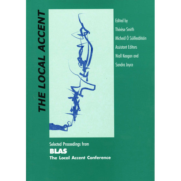The Local Accent: Selected Proceedings from BLAS